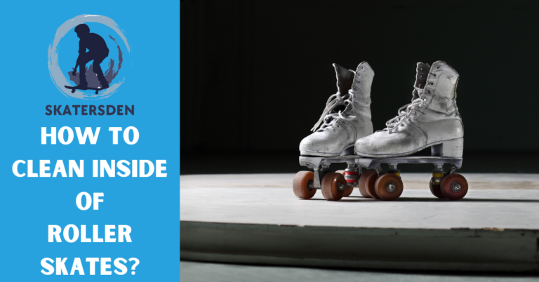 How To Clean Inside Of Roller Skates