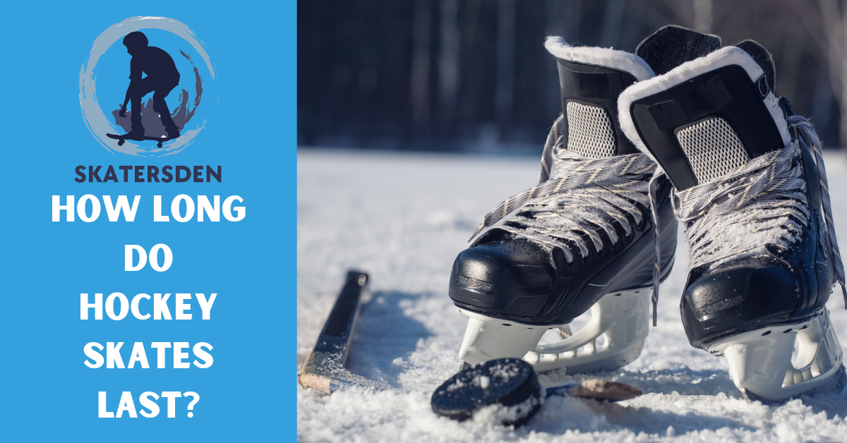 How Long Do Hockey Skates Last