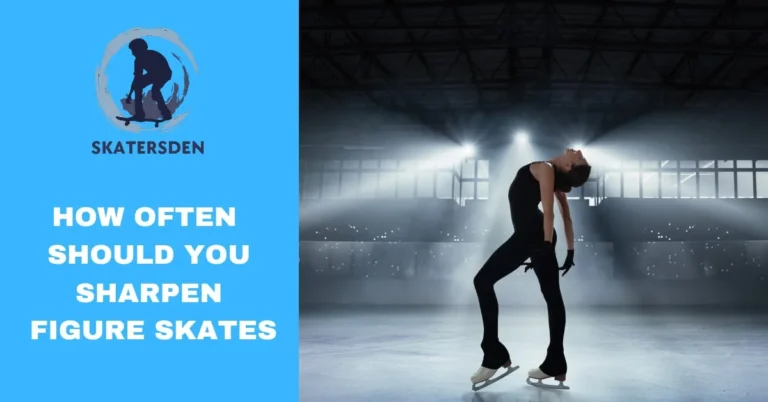 How Often Should You Sharpen Figure Skates